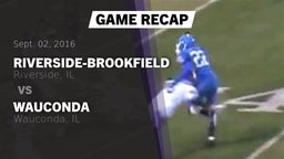 Recap: Riverside-Brookfield  vs. Wauconda  2016