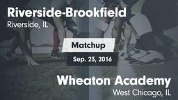 Matchup: Riverside-Brookfield vs. Wheaton Academy  2016