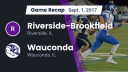 Recap: Riverside-Brookfield  vs. Wauconda  2017