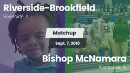 Matchup: Riverside-Brookfield vs. Bishop McNamara  2018
