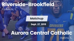 Matchup: Riverside-Brookfield vs. Aurora Central Catholic 2019
