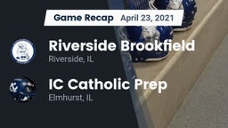 Recap: Riverside Brookfield  vs. IC Catholic Prep 2021