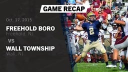 Recap: Freehold Boro  vs. Wall Township  2015