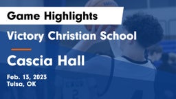 Victory Christian School vs Cascia Hall  Game Highlights - Feb. 13, 2023