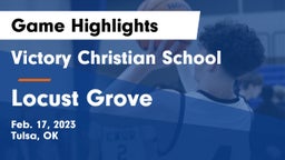 Victory Christian School vs Locust Grove  Game Highlights - Feb. 17, 2023