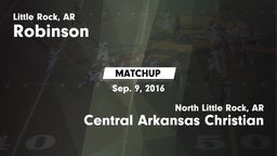 Matchup: Robinson  vs. Central Arkansas Christian  2016