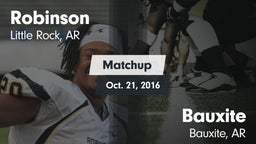 Matchup: Robinson  vs. Bauxite  2016