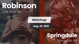 Matchup: Robinson  vs. Springdale  2018