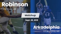 Matchup: Robinson  vs. Arkadelphia  2018