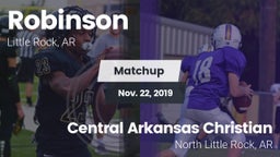 Matchup: Robinson  vs. Central Arkansas Christian 2019