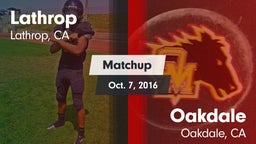 Matchup: Lathrop  vs. Oakdale  2016