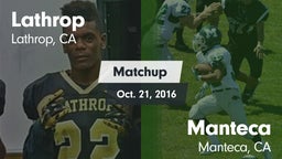 Matchup: Lathrop  vs. Manteca  2016