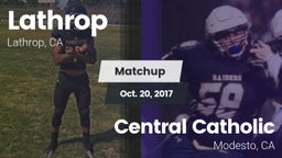 Matchup: Lathrop  vs. Central Catholic  2017