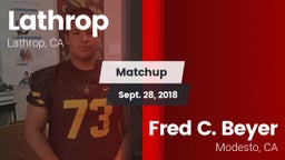 Matchup: Lathrop  vs. Fred C. Beyer  2018