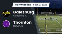 Recap: Galesburg  vs. Thornton  2022