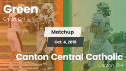 Matchup: Green  vs. Canton Central Catholic  2019