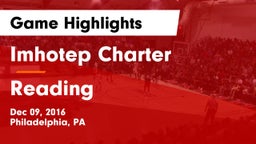 Imhotep Charter  vs Reading  Game Highlights - Dec 09, 2016