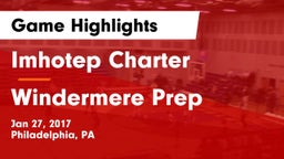 Imhotep Charter  vs Windermere Prep Game Highlights - Jan 27, 2017