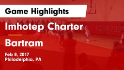 Imhotep Charter  vs Bartram  Game Highlights - Feb 8, 2017