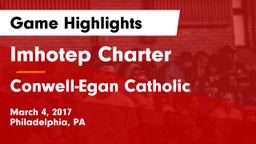 Imhotep Charter  vs Conwell-Egan Catholic  Game Highlights - March 4, 2017