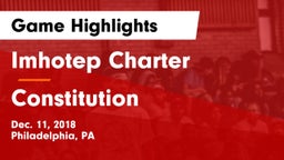 Imhotep Charter  vs Constitution  Game Highlights - Dec. 11, 2018