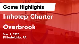 Imhotep Charter  vs Overbrook  Game Highlights - Jan. 4, 2020