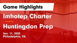 Imhotep Charter  vs Huntingdon Prep Game Highlights - Jan. 11, 2020