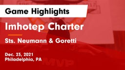 Imhotep Charter  vs Sts. Neumann & Goretti  Game Highlights - Dec. 23, 2021