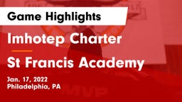 Imhotep Charter  vs St Francis Academy Game Highlights - Jan. 17, 2022
