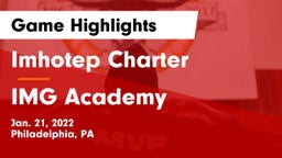 Imhotep Charter  vs IMG Academy Game Highlights - Jan. 21, 2022