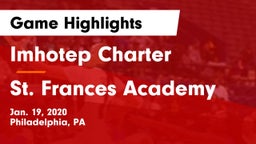 Imhotep Charter  vs St. Frances Academy Game Highlights - Jan. 19, 2020
