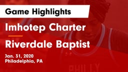 Imhotep Charter  vs Riverdale Baptist Game Highlights - Jan. 31, 2020