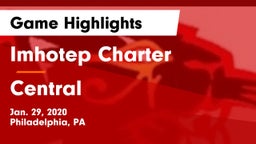 Imhotep Charter  vs Central  Game Highlights - Jan. 29, 2020