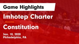 Imhotep Charter  vs Constitution  Game Highlights - Jan. 10, 2020