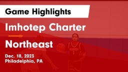 Imhotep Charter  vs Northeast  Game Highlights - Dec. 18, 2023