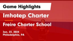 Imhotep Charter  vs Freire Charter School Game Highlights - Jan. 22, 2024
