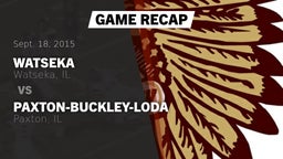Highlight of Recap: Watseka  vs. Paxton-Buckley-Loda  2015