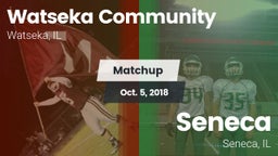 Matchup: Watseka Community vs. Seneca  2018