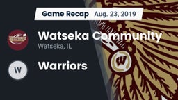 Recap: Watseka Community  vs. Warriors 2019