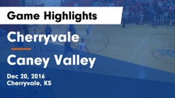Cherryvale  vs Caney Valley  Game Highlights - Dec 20, 2016