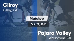 Matchup: Gilroy  vs. Pajaro Valley  2016