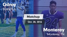 Matchup: Gilroy  vs. Monterey  2016