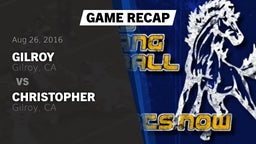 Recap: Gilroy  vs. Christopher  2016