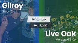 Matchup: Gilroy  vs. Live Oak  2017