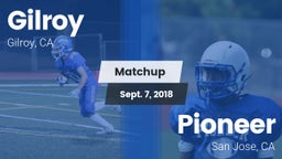 Matchup: Gilroy  vs. Pioneer  2018