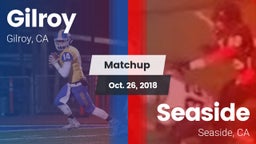 Matchup: Gilroy  vs. Seaside  2018