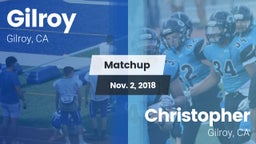 Matchup: Gilroy  vs. Christopher  2018