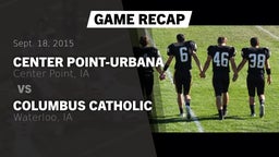 Recap: Center Point-Urbana  vs. Columbus Catholic  2015