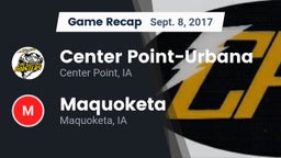Recap: Center Point-Urbana  vs. Maquoketa  2017