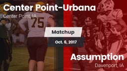 Matchup: Center Point-Urbana vs. Assumption  2017